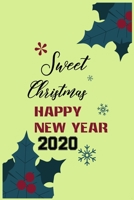 Sweet Christmas Happy New Year  2020: Notebook / Journal Gift (6x9 - 110 pages) 1670551385 Book Cover