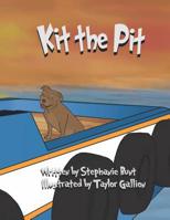 Kit the Pit 1948863847 Book Cover