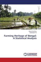 Farming Heritage of Bengal: A Statistical Analysis 3659594571 Book Cover