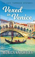 Vexed in Venice: A Lucy Tuppence Mystery 1717387179 Book Cover