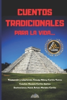 Cuentos Tradicionales: Para La Vida... B09TDS294W Book Cover