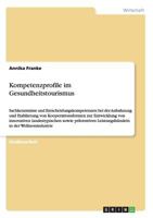 Kompetenzprofile Im Gesundheitstourismus 3640609425 Book Cover