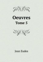 Oeuvres Tome 5 5518968604 Book Cover