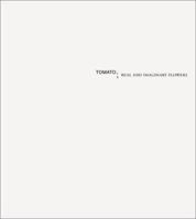Tomato : Real and Imaginary Flowers 1584231009 Book Cover