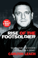 Rise of the Footsoldier - In My Game, the Choice Is a Jail or a Grave 1844547698 Book Cover