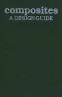 Composites: A Design Guide 0831111739 Book Cover