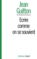 Ecrire comme on se souvient 2213000085 Book Cover