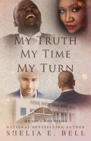 My Truth My Time My Turn 1944643206 Book Cover