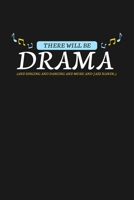 There will be Drama: KALENDER 2020/2021 mit Monatsplaner/Wochenansicht mit Notizen und Aufgaben Feld! Für Theater, Musical, Broadway Fans ... Schauspieler Geschenk 1693546183 Book Cover