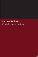 10 melhores crônicas - Carmen Dolores 6589575584 Book Cover