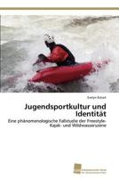 Jugendsportkultur Und Identitat 383812829X Book Cover