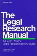 The Legal Research Manual: A Game Plan for Legal Research and Analysis 0916951162 Book Cover