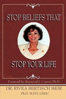 Stop Beliefs That Stop Your Life:Fixed Beliefs and Life Pattern Theory 1449038891 Book Cover