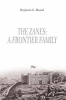 The Zanes: A Frontier Family 0595360181 Book Cover
