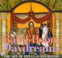 Baby-Boom Daydreams: The Art of Douglas Bourgeois 1555952216 Book Cover