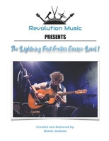 The Lightning Fast Guitar Course: Level 1 B087SGBBGM Book Cover