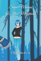 Super Manias A Ilha Misteriosa (Portuguese Edition) B08TLG265H Book Cover