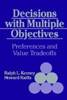 Decisions with Multiple Objectives 0471465100 Book Cover