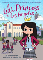 A Little Princess in Los Angeles: A Modern Graphic Novel Retelling of A Little Princess (Classic Graphic Novel Remix) 0316495336 Book Cover