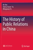 The History of Public Relations in China 9811940924 Book Cover