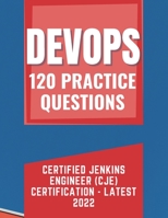 Practice Question of Certified Jenkins Engineer (CJE) Certification - Latest 2022 B0BF4DR956 Book Cover