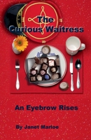 The Curious Waitress - An Eyebrow Rises B0F44BBVT4 Book Cover
