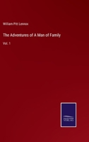 The Adventures of A Man of Family: Vol. 1 3752584807 Book Cover