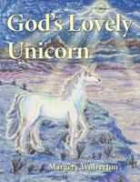 God's Lovely Unicorn 1640088318 Book Cover
