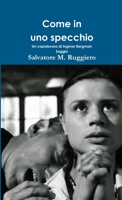 Come in uno specchio - Un capolavoro di Ingmar Bergman 1291389253 Book Cover