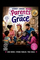 Parents Meet Grace (The Journey Juniors) B0H71J58YC Book Cover