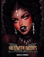 Halloween Baddies: Black Girl Fashion Coloring Book For Adults 1990479383 Book Cover