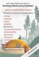 Das Domhaus: Massiv Wie Ein Bunker! G�nstig Und Einfach Selbst Zu Bauen! 3748210108 Book Cover