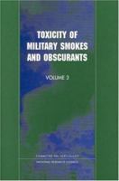Toxicity of Military Smokes and Obscurants, Volume 3 0309065992 Book Cover