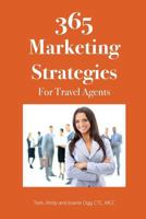 365 Marketing Strategies for Travel Agents 1981287043 Book Cover
