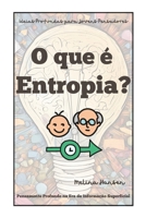 o que é entropia? (Idéias Profundas para Jovens Pensadores) (Portuguese Edition) B0DV5CKR1W Book Cover