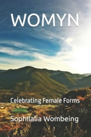 WOMYN: Celebrating Female Forms B09JRJFFL9 Book Cover