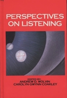 Perspectives on Listening: (Communication and Information Science) 089391925X Book Cover