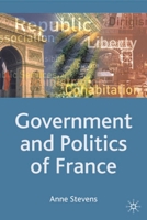 Government and Politics of France (Comparative Government and Politics) 0333994418 Book Cover