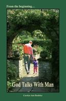 God Talks with Man 154035654X Book Cover