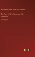 Plays of William E. Henley and R.L. Stevenson 1977886132 Book Cover