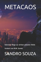 Metacaos: Störende Wege zur dritten globalen Welle Vorwort von M.M. Gomes B091F5PVTF Book Cover