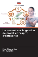 Un manuel sur la gestion de projet et l'esprit d'entreprise 6207334051 Book Cover