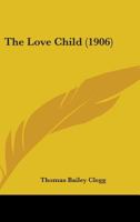 The Love Child 1165120283 Book Cover