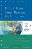 What Can One Person Do? Faith to Heal a Broken World 0898694981 Book Cover