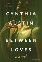 Between Loves 1645409910 Book Cover