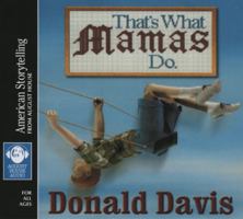 That's What Mamas Do (American Storytelling) 0874836123 Book Cover