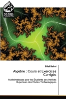 Algèbre: Cours et Exercices Corrigés (French Edition) 6207479394 Book Cover
