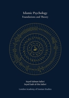 Islamic Psychology: Foundations and Theory 1909538442 Book Cover