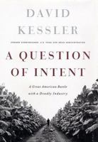 A Question of Intent: A Great American Battle With a Deadly Industry