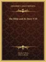 The Bible and Its Story V10 1162592818 Book Cover